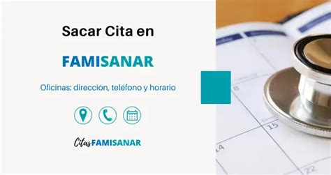 citas famisanar telfono|Sacar Citas Famisanar 【 Teléfono, en Línea y App